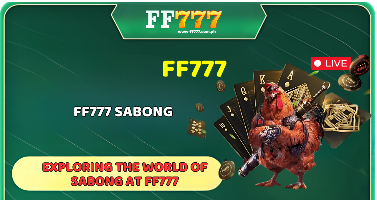 Exploring the World of Sabong at FF777